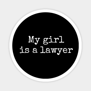 My Girl is a Lawyer Magnet